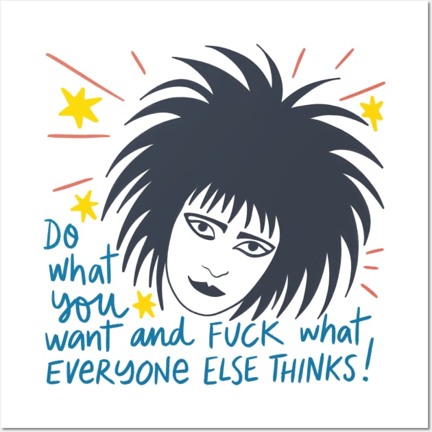 Siouxsie Wall Art by Awesome quotes